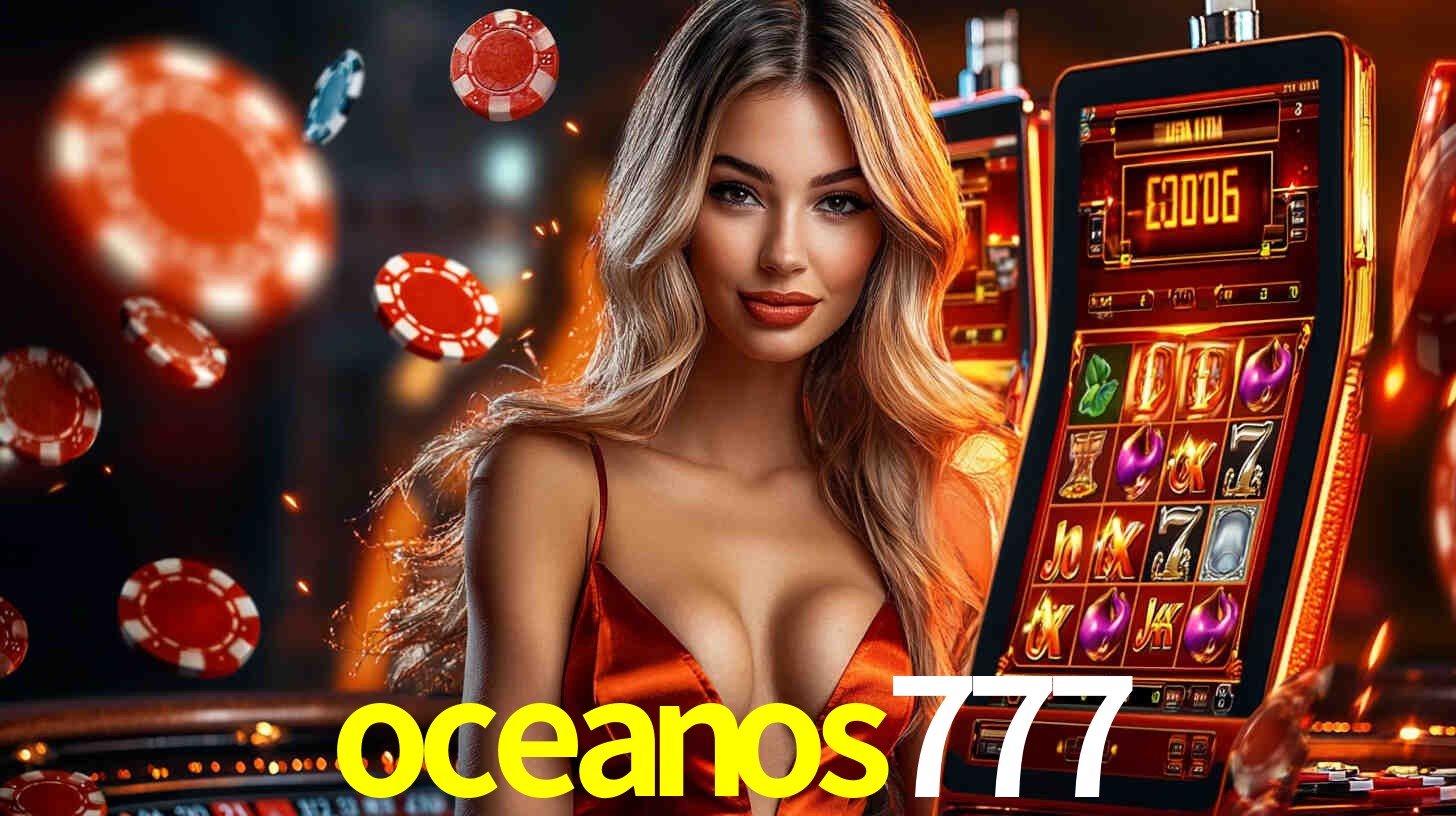 oceanos777: A Experiência de Casino com Jogos de Mesa ao Vivo
